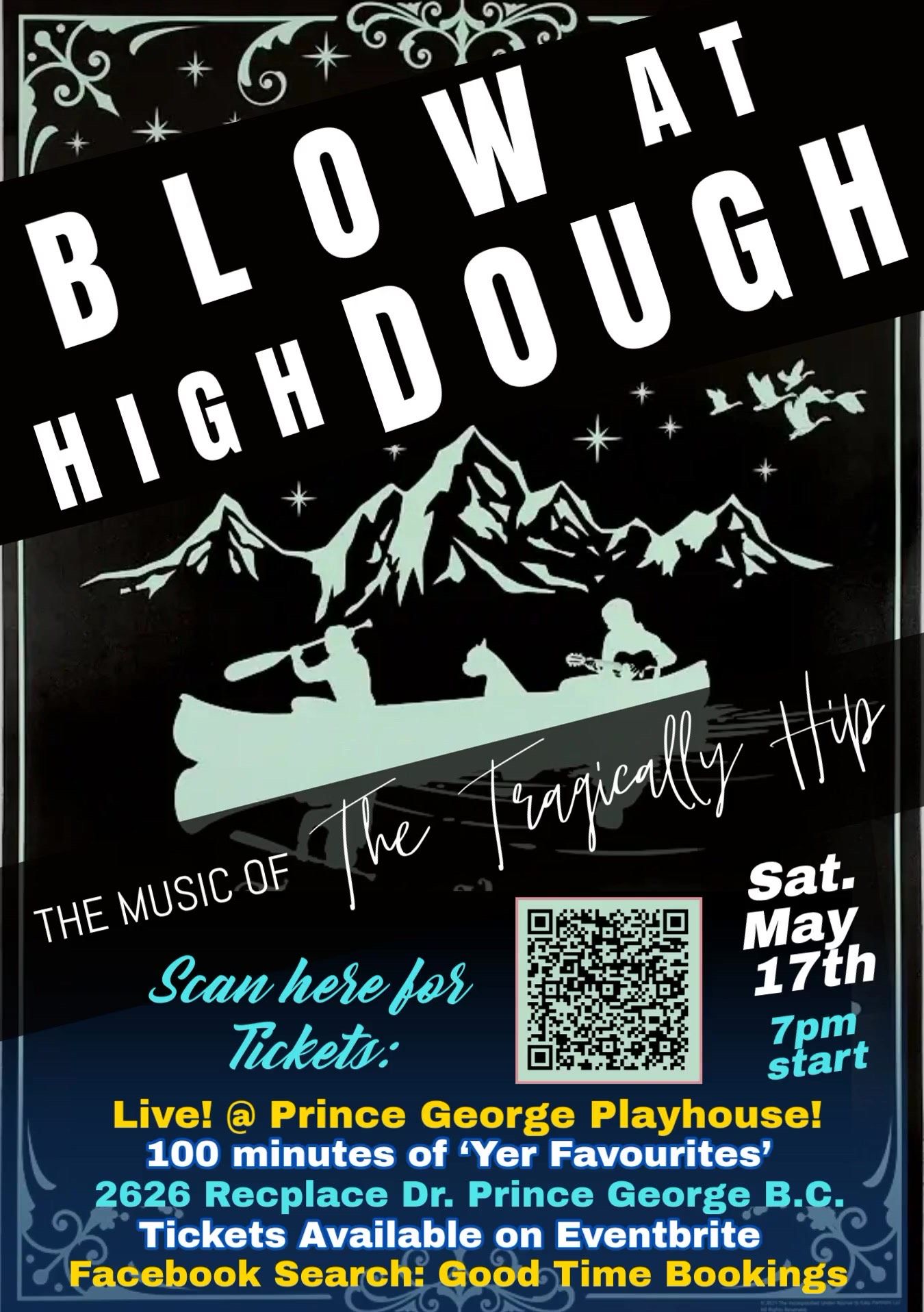 Silhouette of a mountain range and canoe. Text reads "Blow at High Dough: The Music of the Tragically Hip"