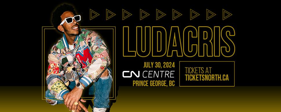 Ludacris July 30, 2024 CN Centre Prince George, BC Tickets at ticketsnorth.ca Ludacris crouching with white sunglasses