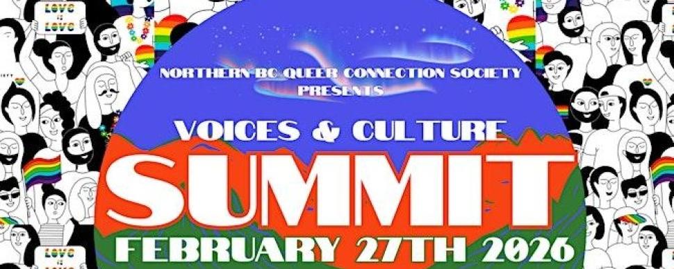 Voices and Culture Summit Celebrating the 2SLGBTQIA+ Community Artists Gathering Together at the Prince George Conference and Civic Centre
