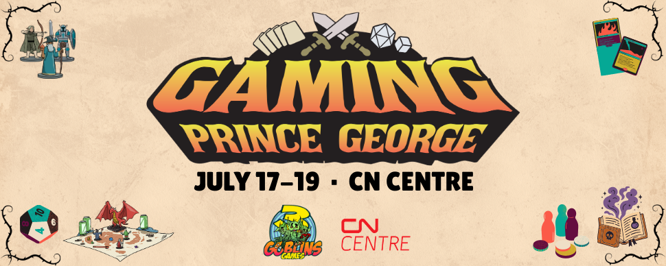 Gaming Prince George at the CN Centre Kuly 17-19, 2026